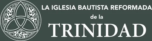 La Iglesia Bautista Reformada de la Trinidad